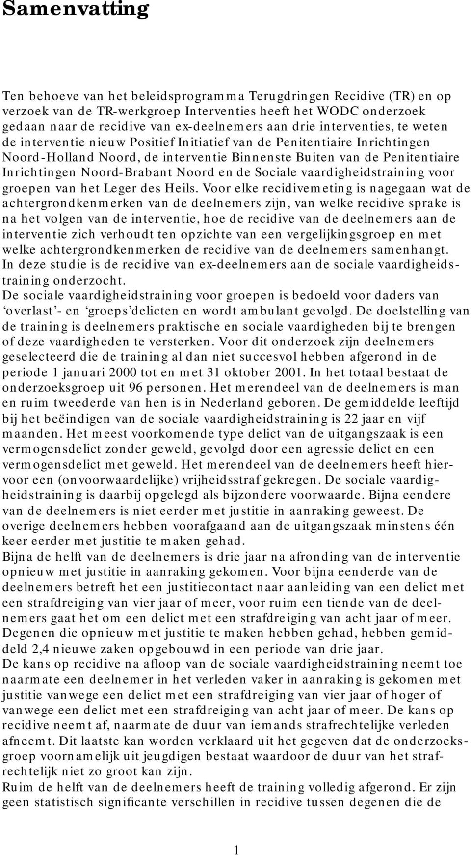 Noord en de Sociale vaardigheidstraining voor groepen van het Leger des Heils.