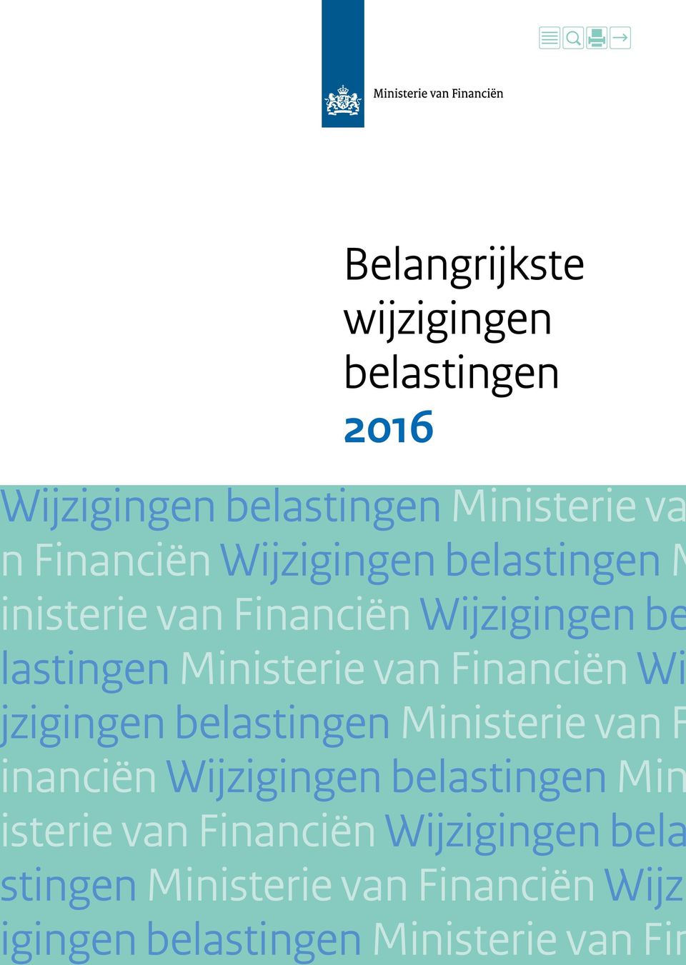 belastingen Ministerie van F nanciën Wijzigingen belastingen Min sterie van Financiën Wijzigingen bela