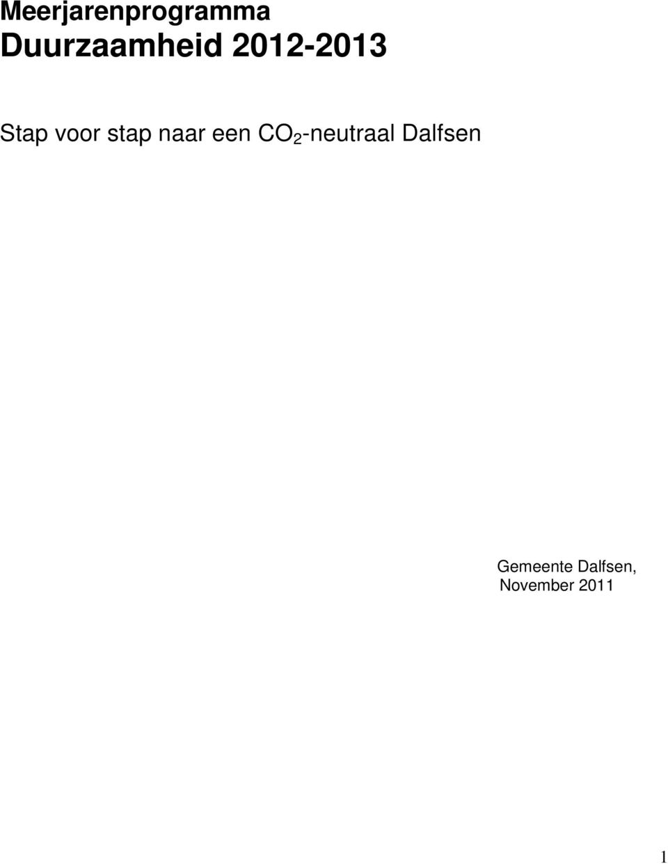 voor stap naar een CO 2