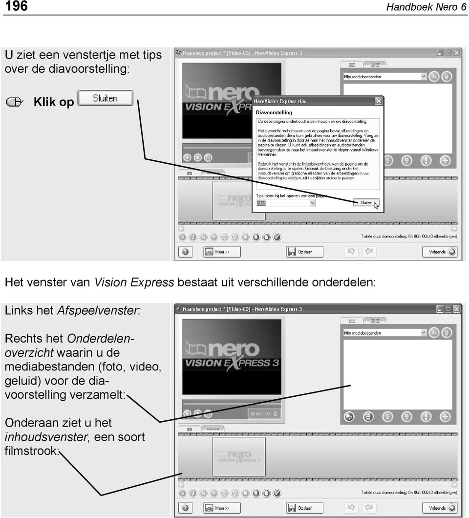 Afspeelvenster: Rechts het Onderdelenoverzicht waarin u de mediabestanden (foto,