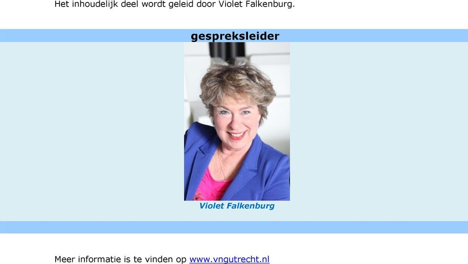 gespreksleider Violet Falkenburg