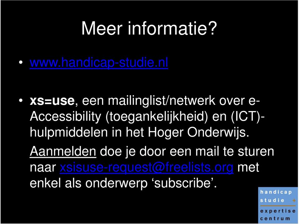 (toegankelijkheid) en (ICT)- hulpmiddelen in het Hoger Onderwijs.