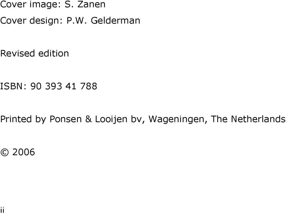 393 41 788 Printed by Ponsen & Looijen