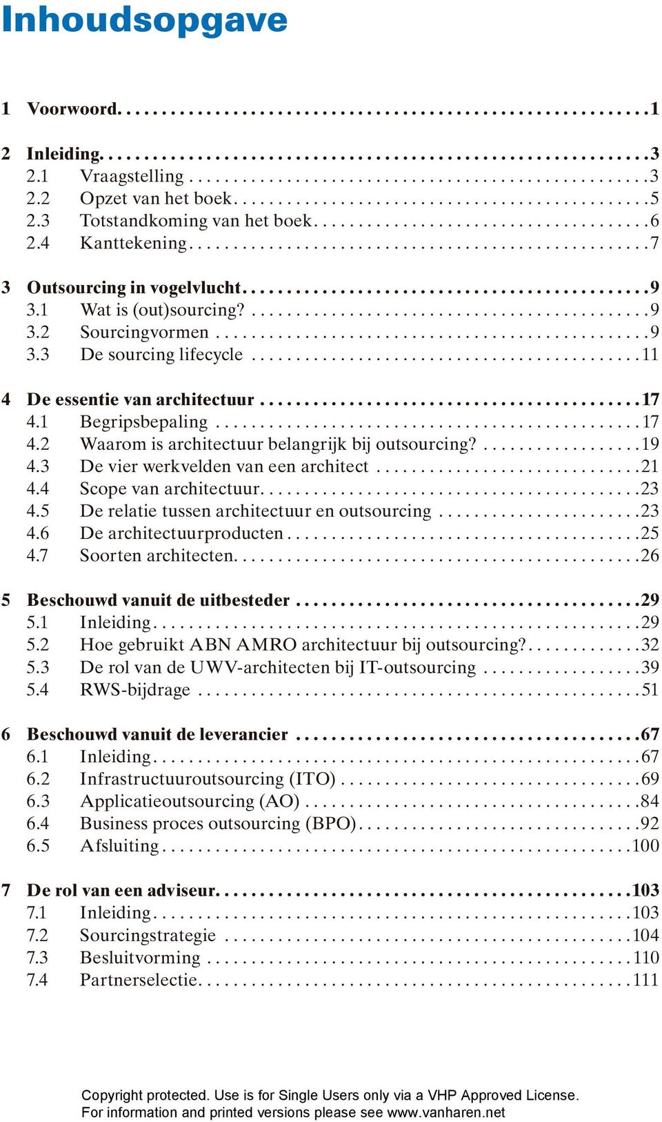 .............................................9 3.1 Wat is (out)sourcing?.............................................9 3.2 Sourcingvormen.................................................9 3.3 De sourcing lifecycle.