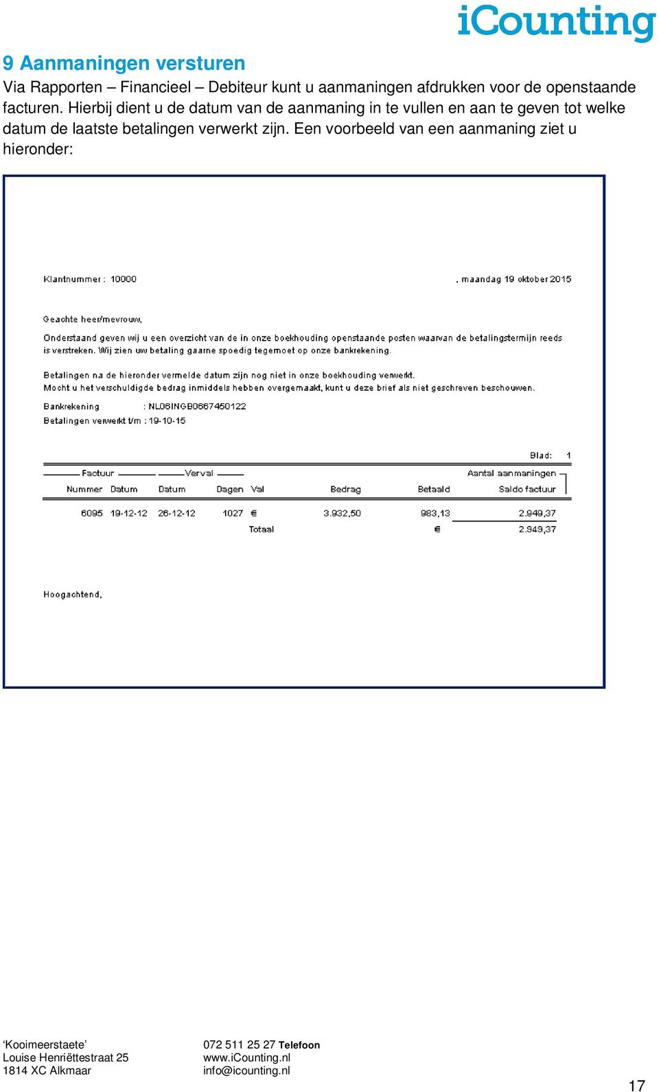 Hierbij dient u de datum van de aanmaning in te vullen en aan te geven