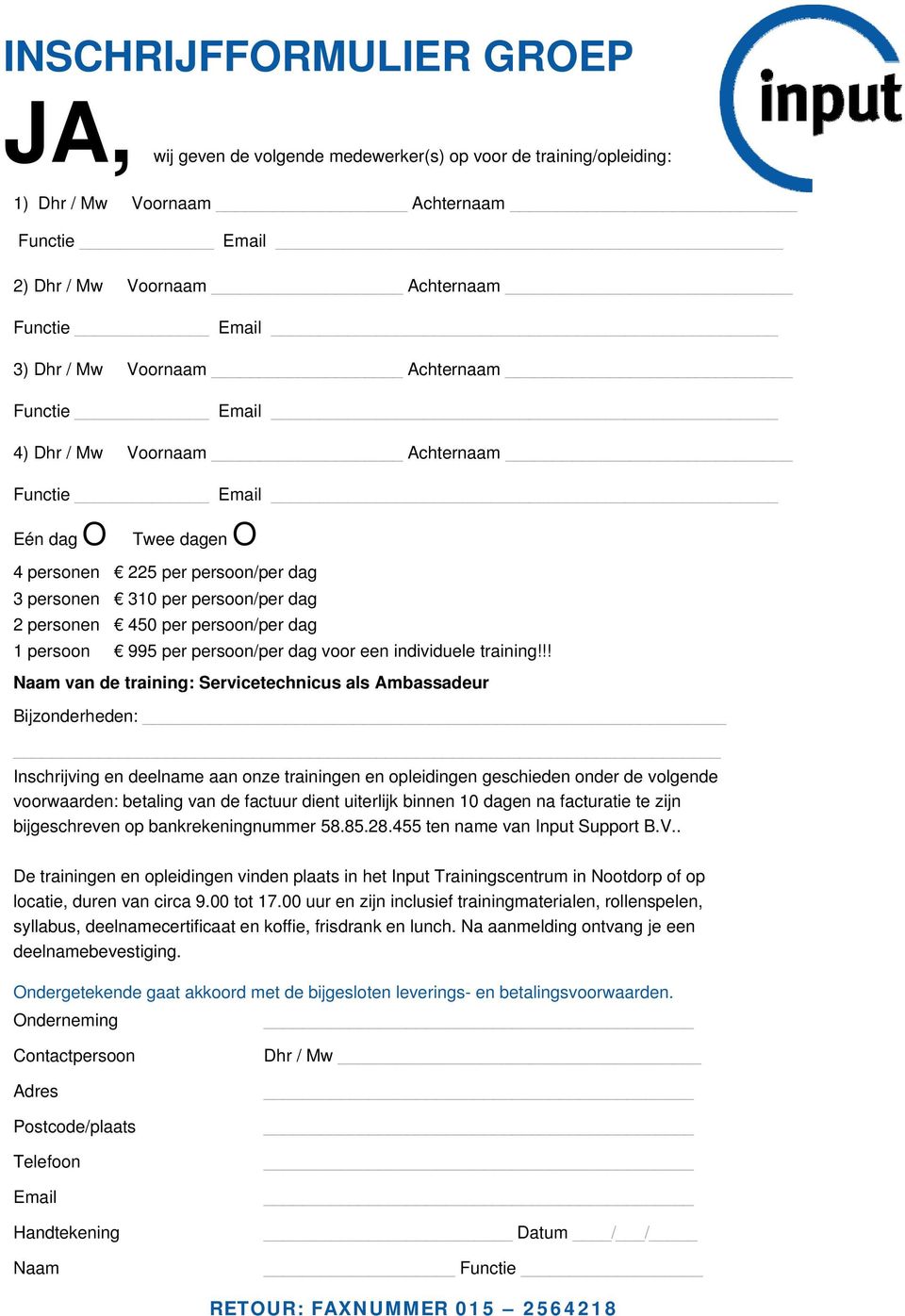 persoon/per dag 1 persoon 995 per persoon/per dag voor een individuele training!