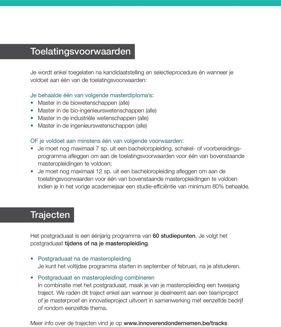 minstens één van volgende voorwaarden: Je moet nog maximaal 7 sp.