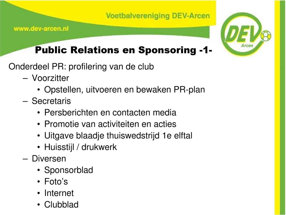 en contacten media Promotie van activiteiten en acties Uitgave blaadje