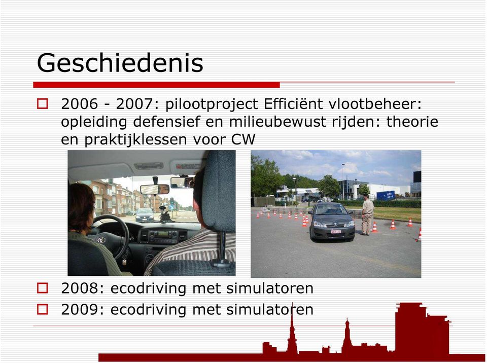 rijden: theorie en praktijklessen voor CW 2008: