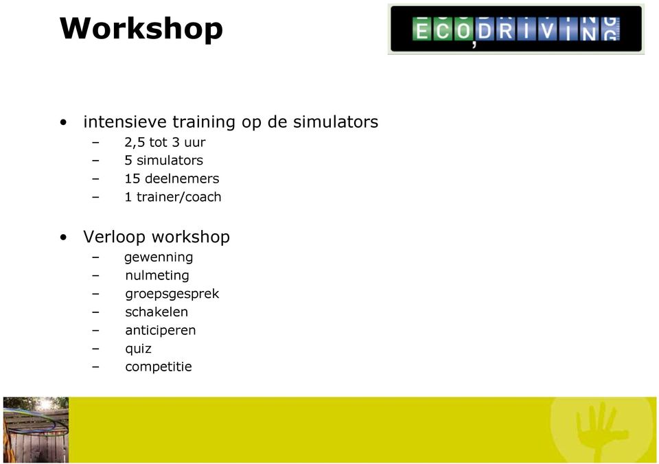trainer/coach Verloop workshop gewenning