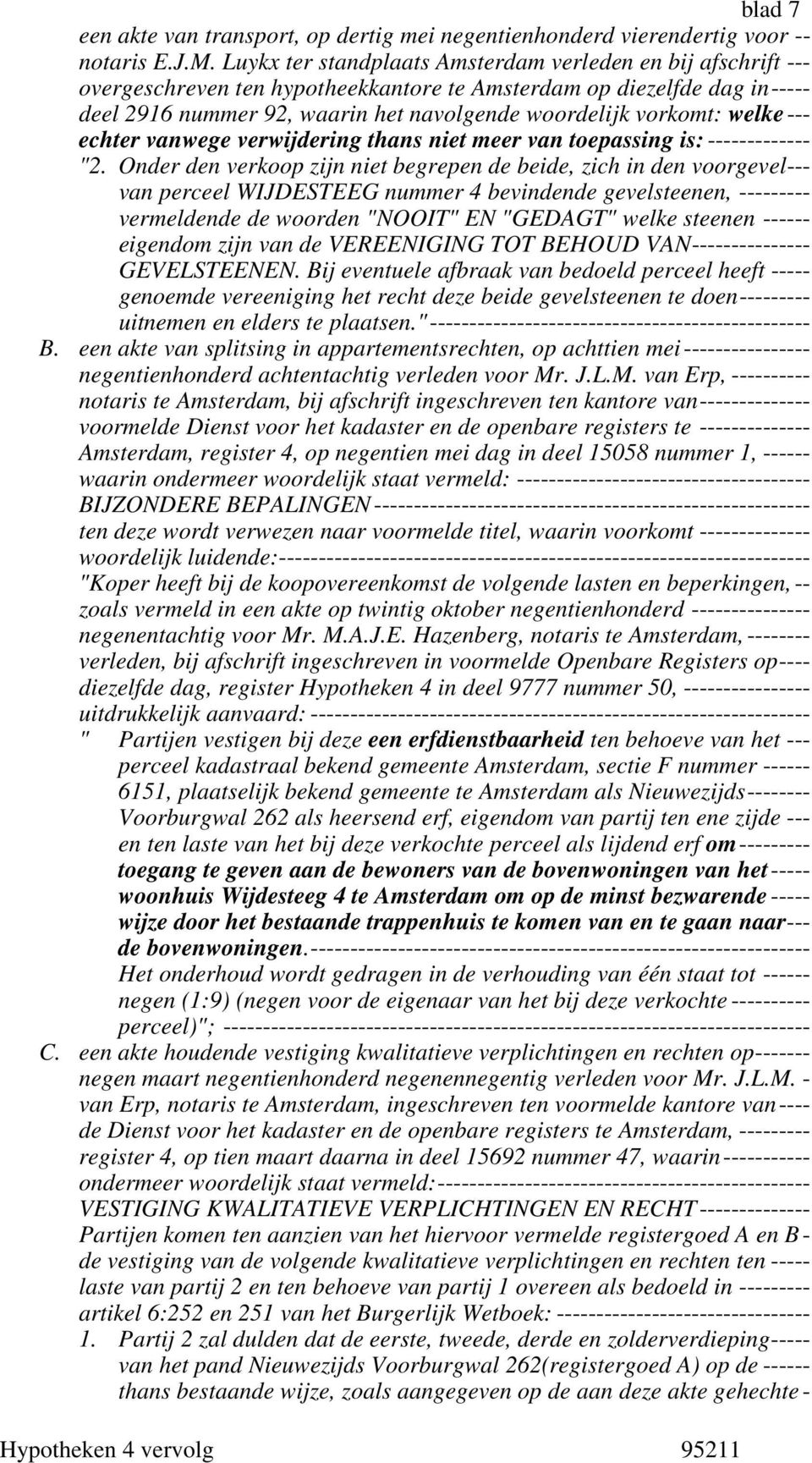 welke--- echter vanwege verwijdering thans niet meer van toepassing is: ------------- "2.