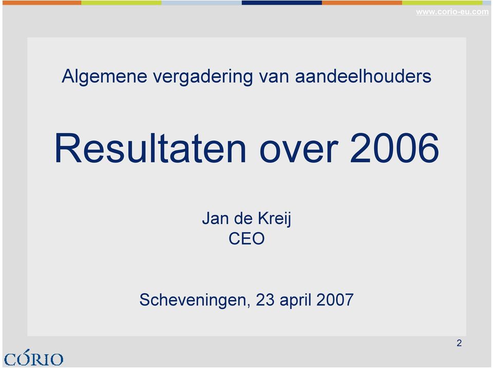 over 2006 Jan de Kreij CEO