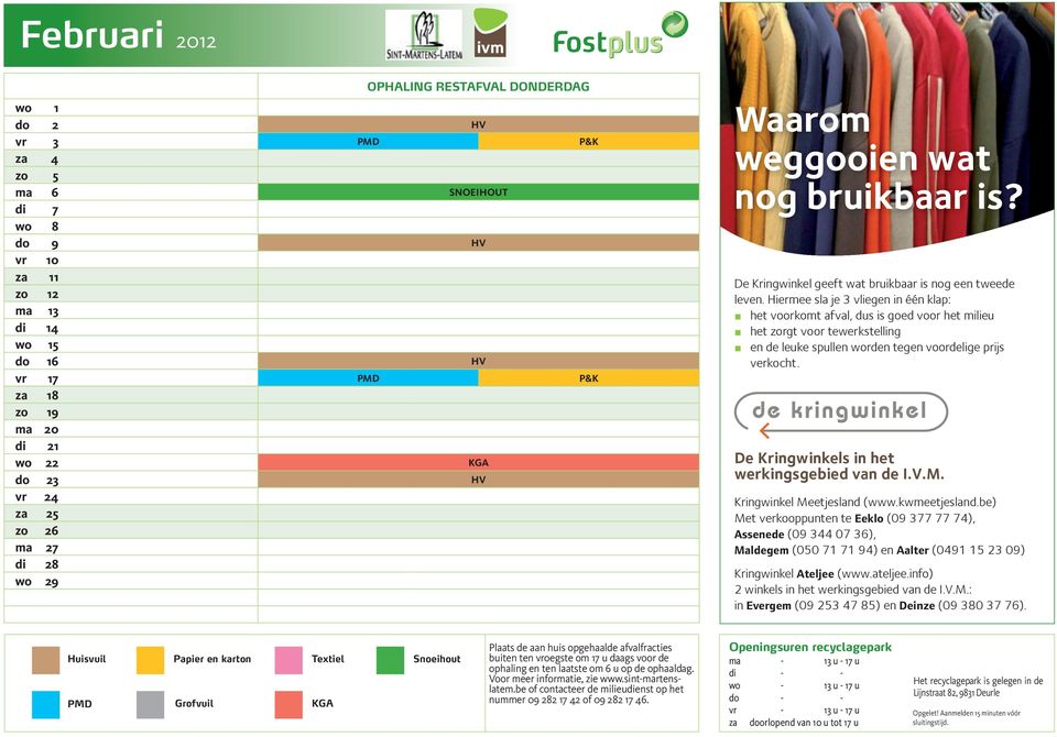 Hiermee sla je 3 vliegen in één klap: het voorkomt afval, dus is goed voor het milieu het zorgt voor tewerkstelling en de leuke spullen worden tegen voordelige prijs verkocht.