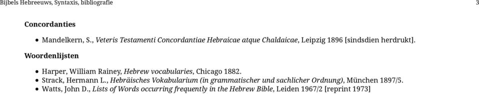Woordenlijsten Harper, William Rainey, Hebrew vocabularies, Chicago 1882. Strack, Hermann L.