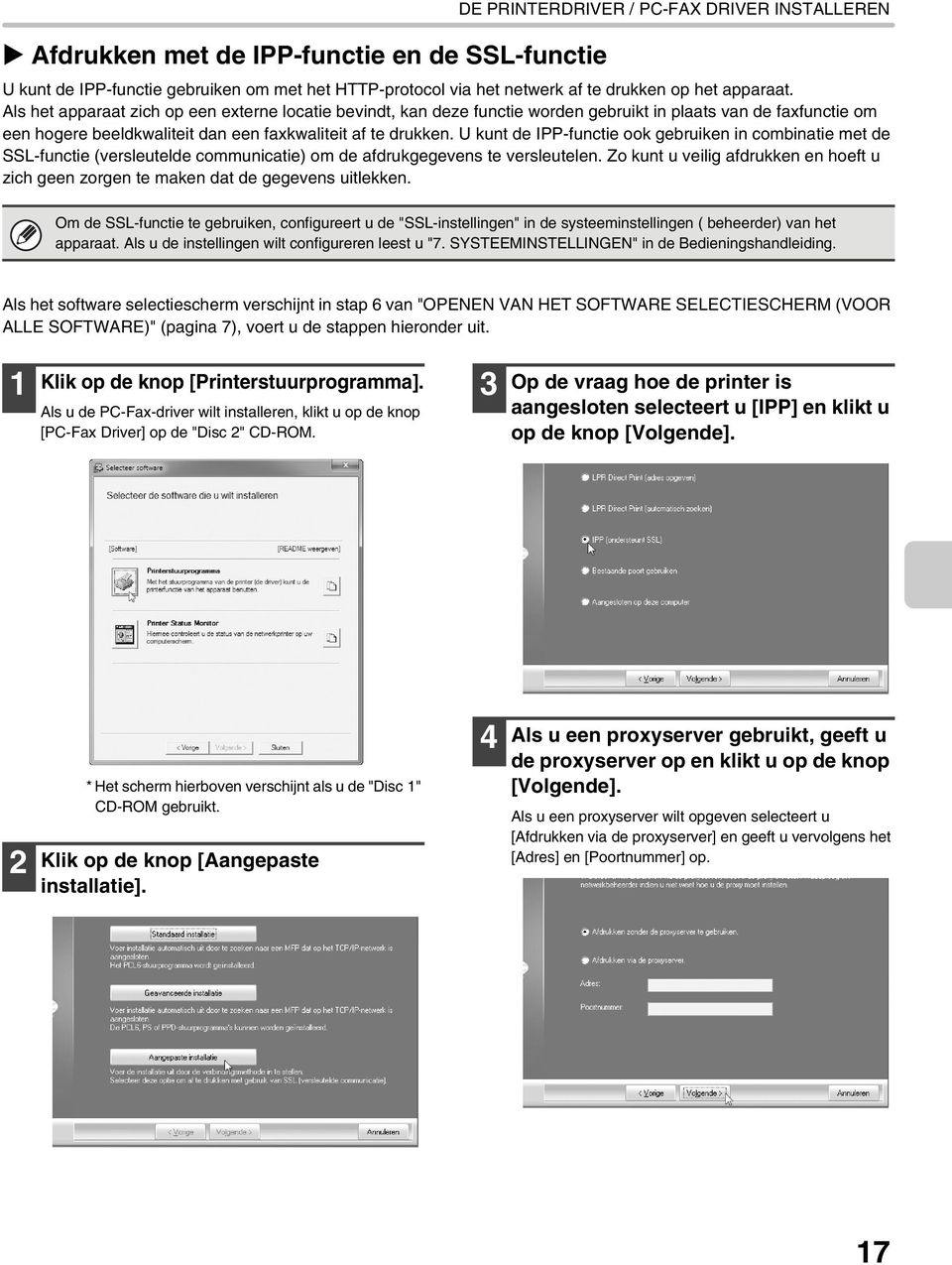 U kunt de IPP-functie ook gebruiken in combinatie met de SSL-functie (versleutelde communicatie) om de afdrukgegevens te versleutelen.