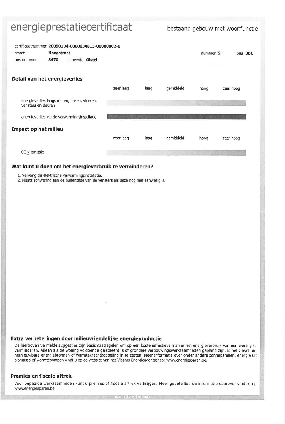 milieuvriendelijke energieproductie De hierboven vermelde suggesties zijn basismaatregelen om op een kosteneffectieve manier het energieverbruik van een woning te verminderen.