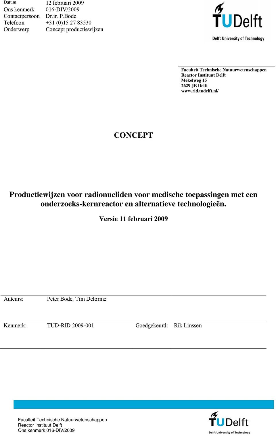 nl/ CONCEPT Productiewijzen voor radionucliden voor medische toepassingen met een onderzoeks-kernreactor en