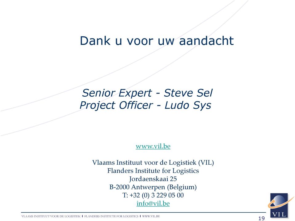 be Vlaams Instituut voor de Logistiek (VIL) Flanders