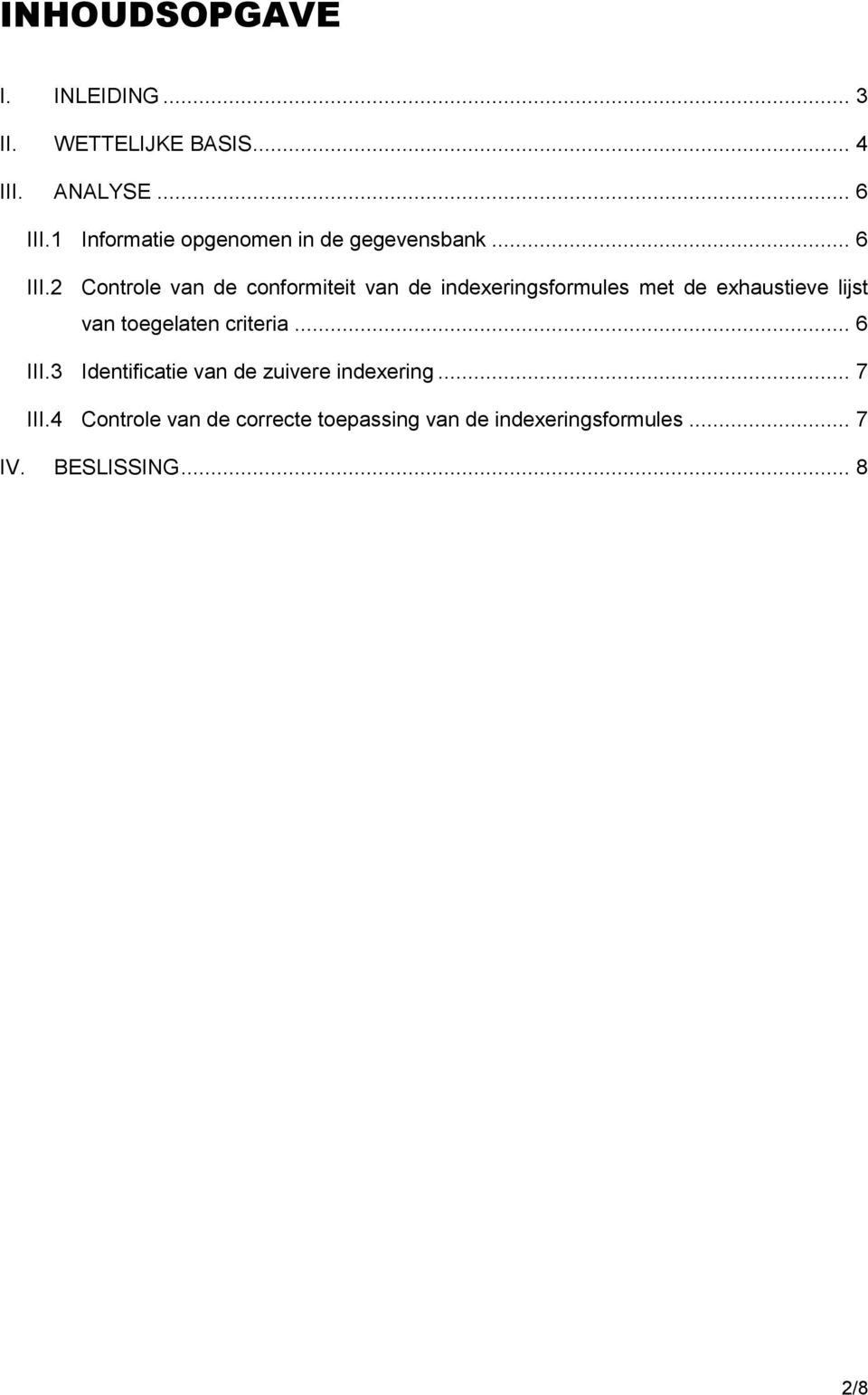 2 Controle van de conformiteit van de indexeringsformules met de exhaustieve lijst van toegelaten