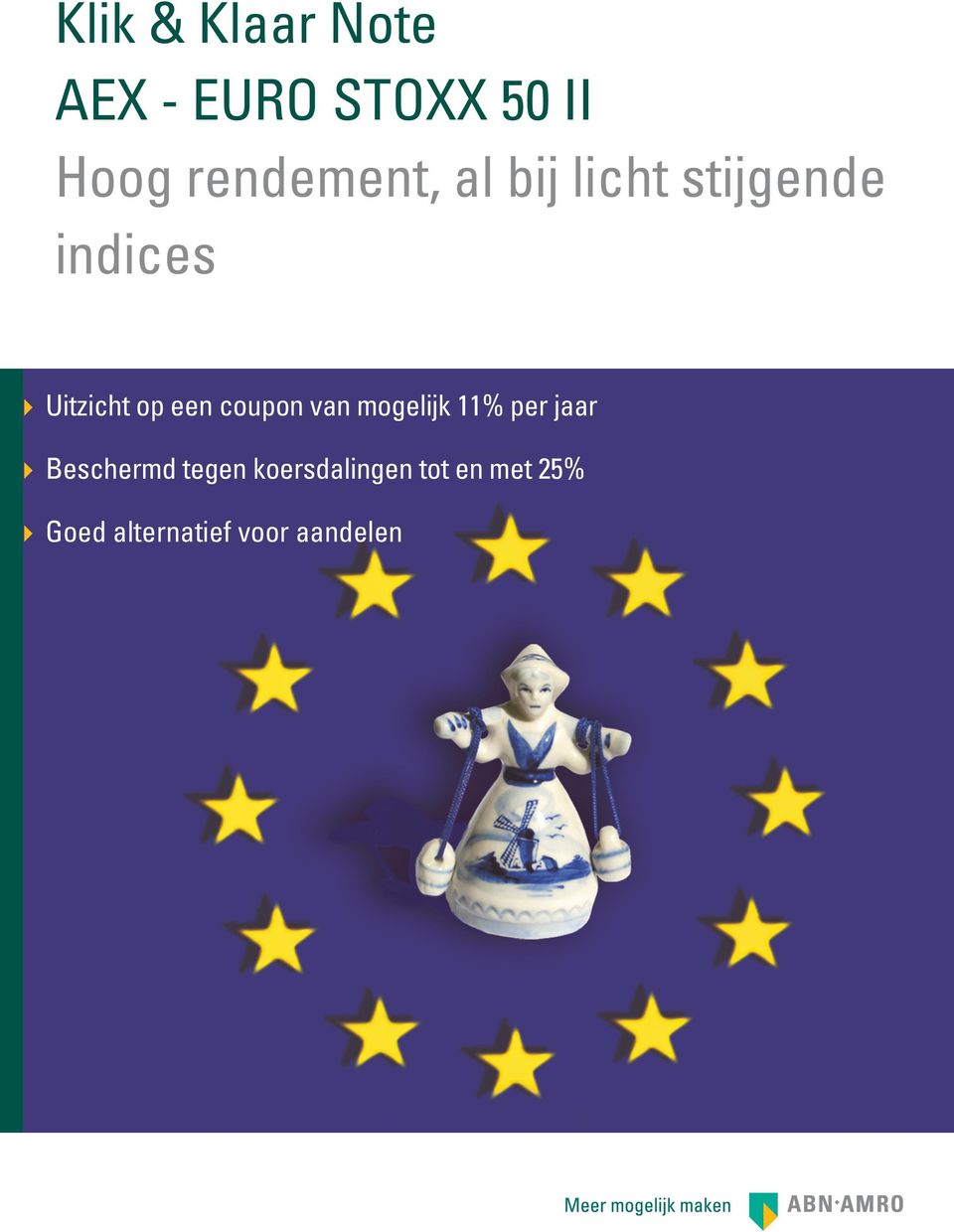 op een coupon van mogelijk 11% per jaar Beschermd