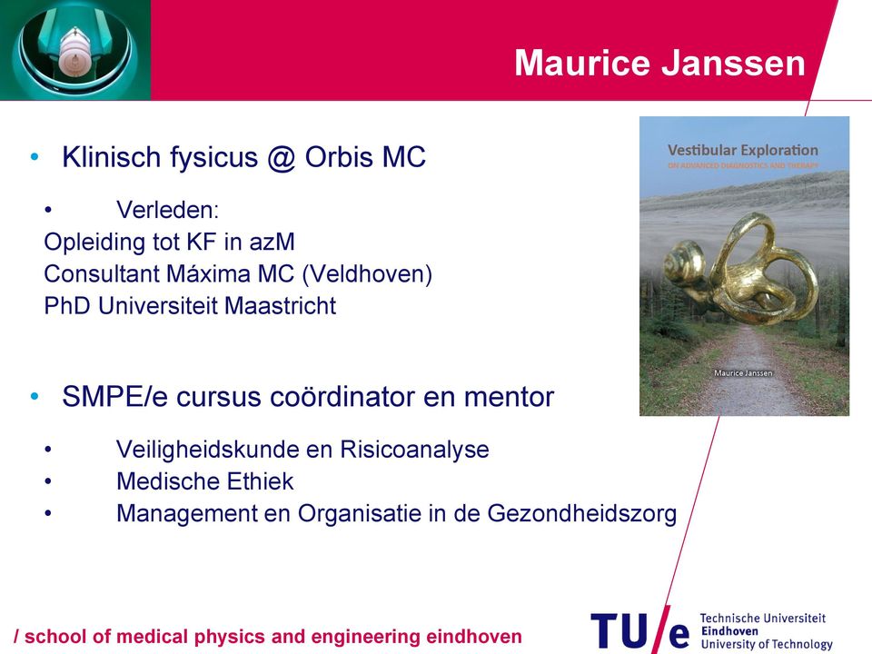 Maastricht SMPE/e cursus coördinator en mentor Veiligheidskunde en