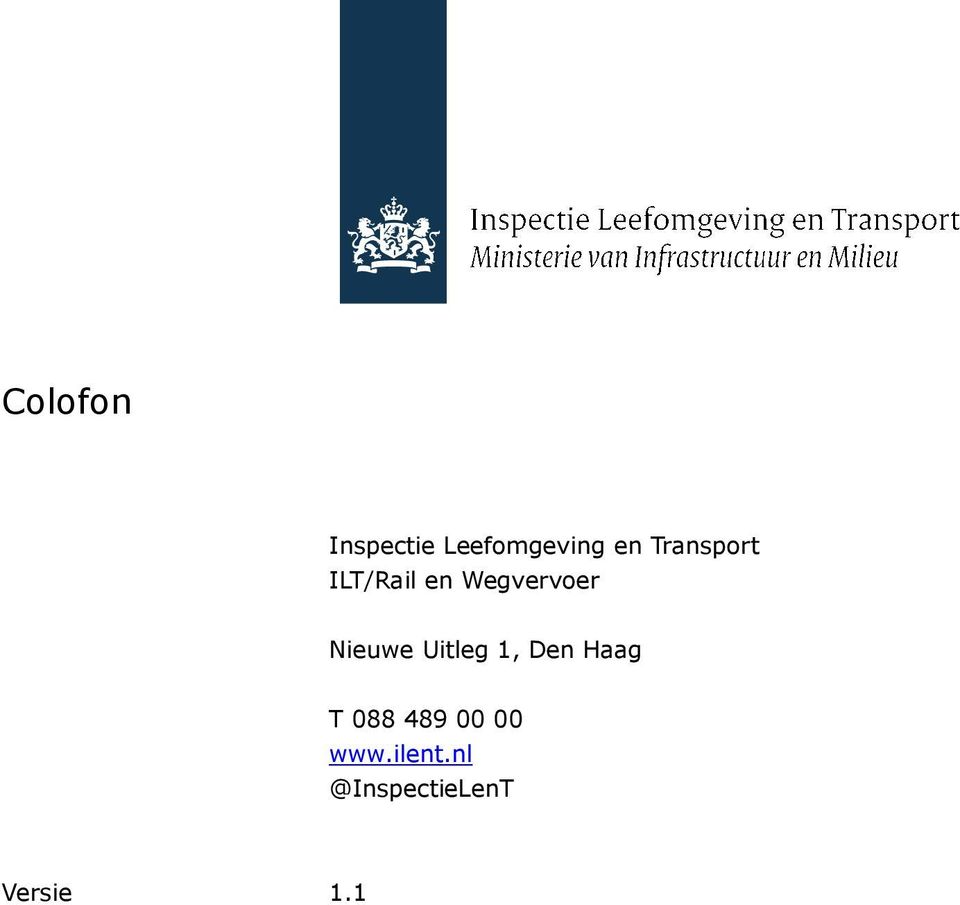 Nieuwe Uitleg 1, Den Haag T 088 489