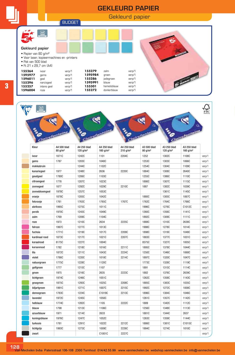 1102C 1254C 104C 1109C verp/1 kanariegeel 1977 1248C 266 2220C 1884C 108C 2640C verp/1 goudgeel 1780C 1206C 110C 1255C 186C 1110C verp/1 citroengeel 1778 1207C 102C 1890C 107C 1115C verp/1 zonnegeel