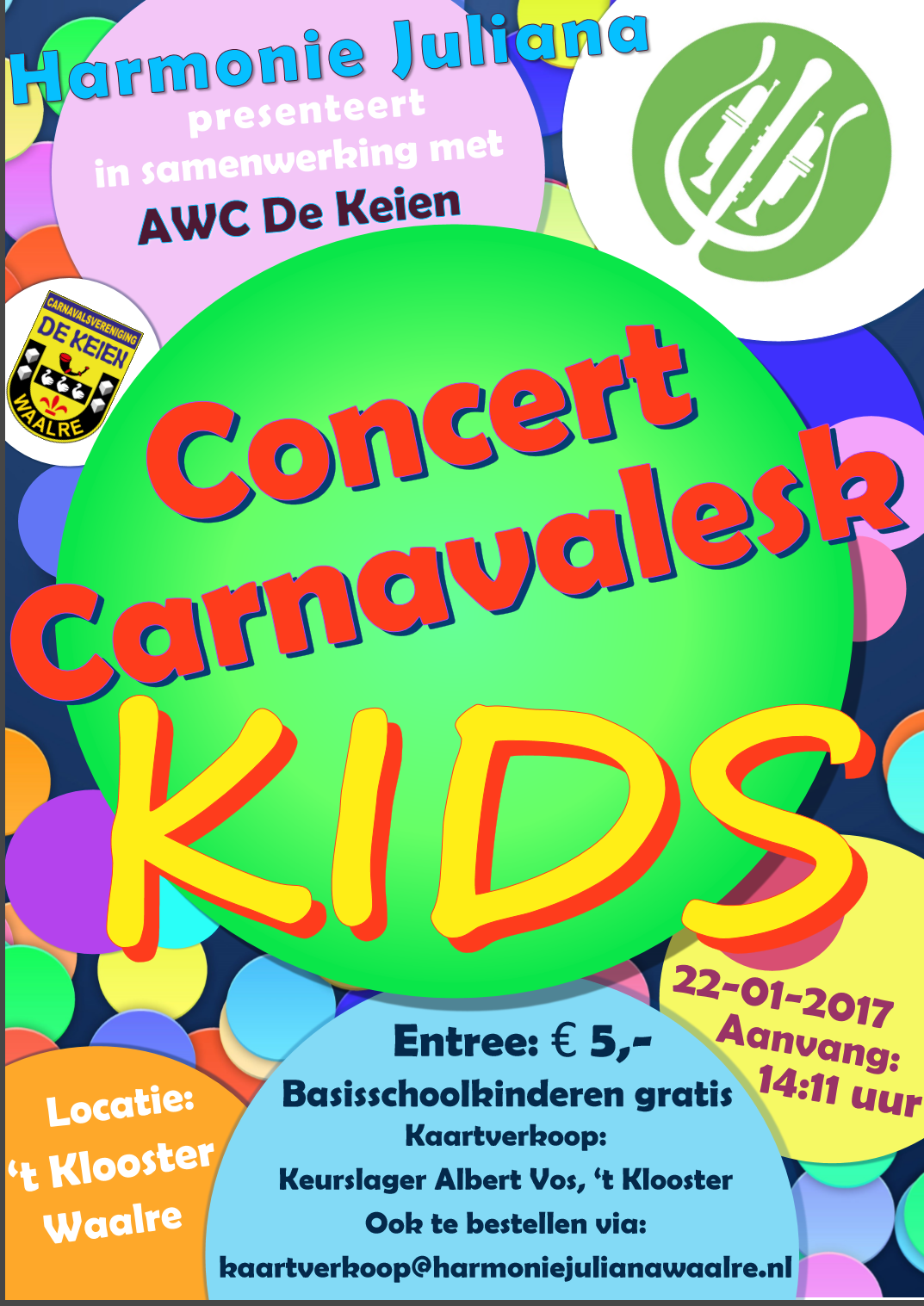 D n aftrap Hallo allemaal Op zondag 22 januari 2017 organiseren de Opleidingsorkesten van Harmonie Juliana en de Jeugdcommissie van A.W.C. De Keien een spetterend Concert Carnavalesk Kids.
