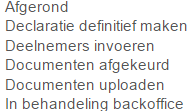 Deelnemers invoeren op een later tijdstip Indien u na stap 1 gestopt bent met het administreren in de webportal kunt u de ingediende declaratie (opleiding) terug vinden bij Openstaand onder het kopje