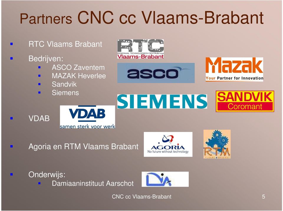 Siemens VDAB Agoria en RTM Vlaams Brabant
