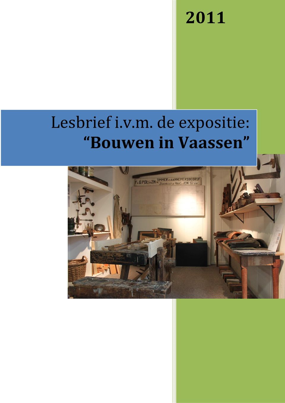 in Vaassen Museum