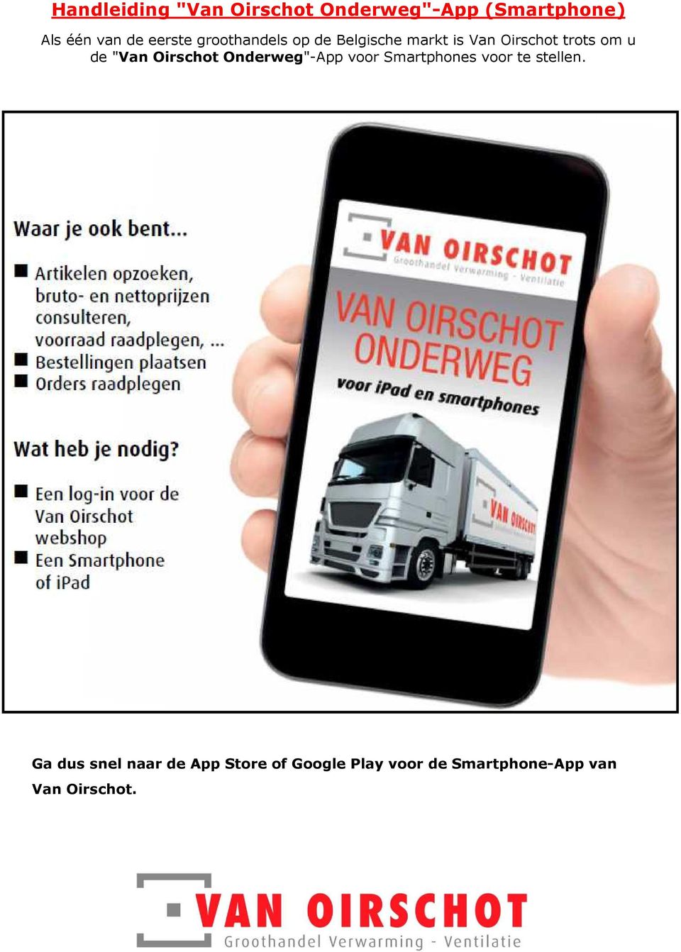 "Van Oirschot Onderweg"-App voor Smartphones voor te stellen.
