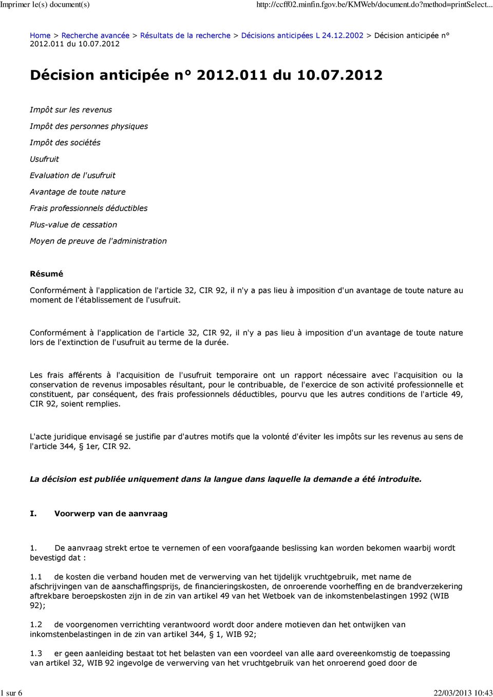 2012 Impôt sur les revenus Impôt des personnes physiques Impôt des sociétés Usufruit Evaluation de l'usufruit Avantage de toute nature Frais professionnels déductibles Plus-value de cessation Moyen