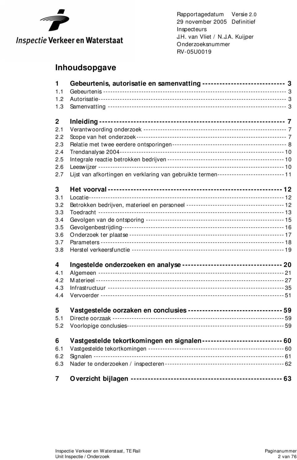 3 Samenvatting --------------------------------------------------------------------------- 3 2 Inleiding ----------------------------------------------------------------- 7 2.