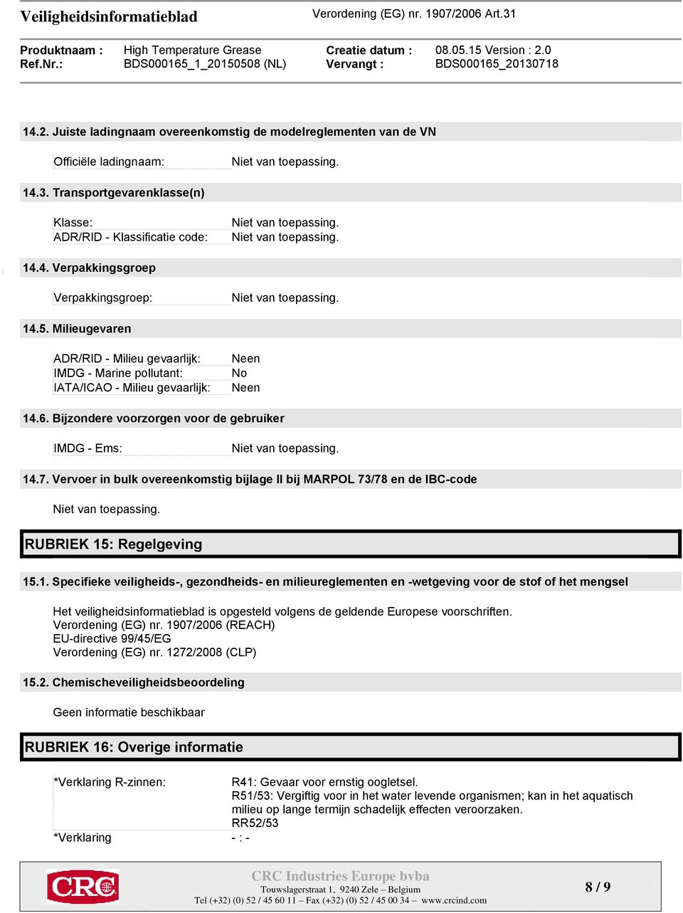 Vervoer in bulk overeenkomstig bijlage II bij MARPOL 73/78 en de IBC-code RUBRIEK 15