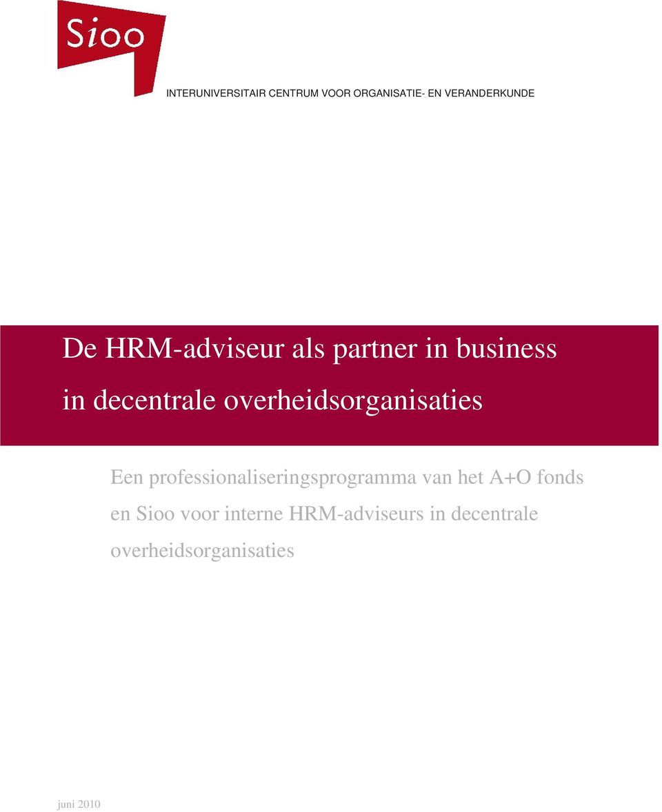 overheidsorganisaties Een professionaliseringsprogramma van het A+O