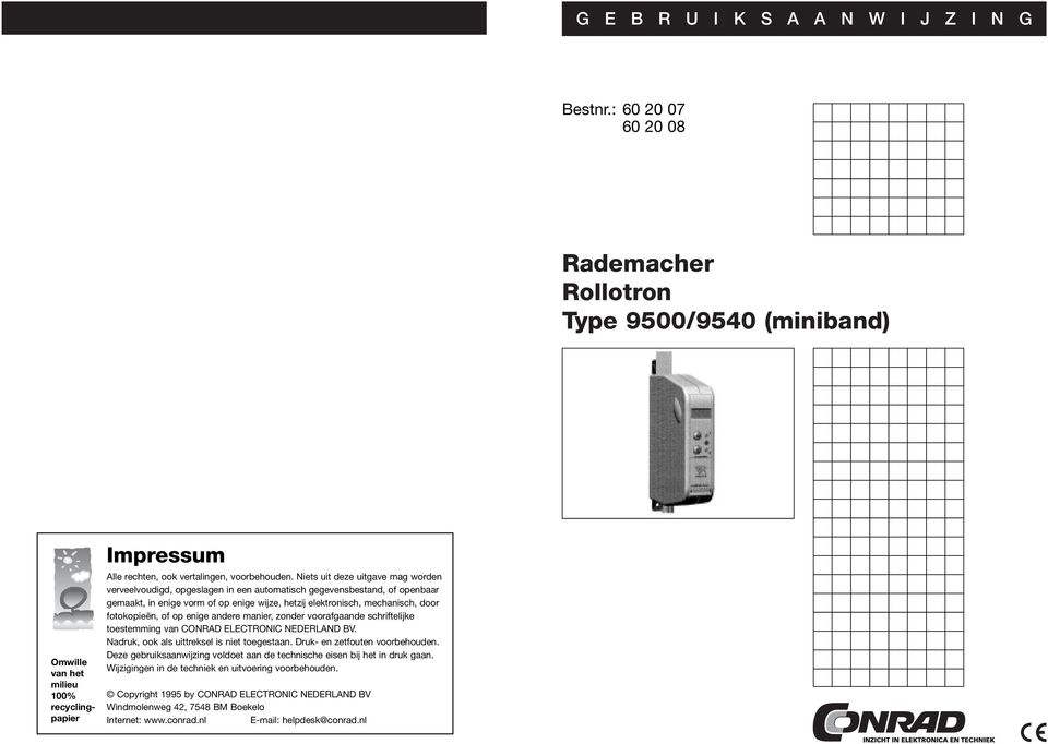 Niets uit deze uitgave mag worden verveelvoudigd, opgeslagen in een automatisch gegevensbestand, of openbaar gemaakt, in enige vorm of op enige wijze, hetzij elektronisch, mechanisch, door