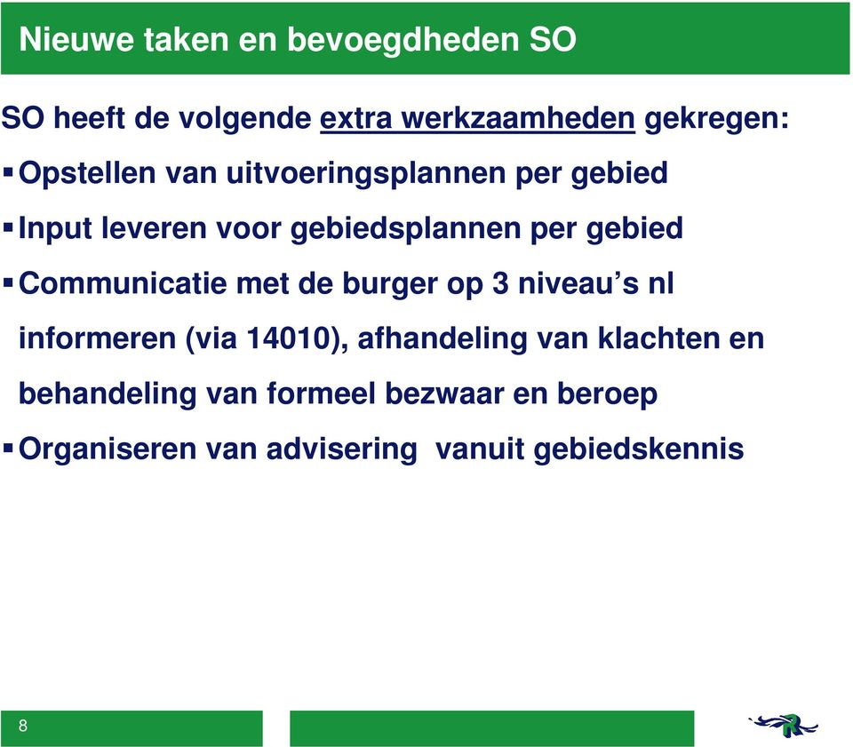 Communicatie met de burger op 3 niveau s nl informeren (via 14010), afhandeling van