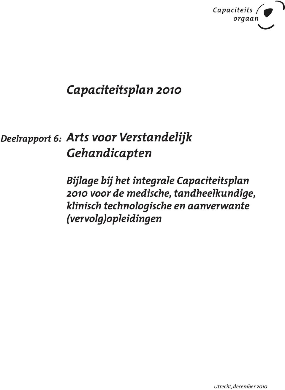 2010 voor de medische, tandheelkundige, klinisch