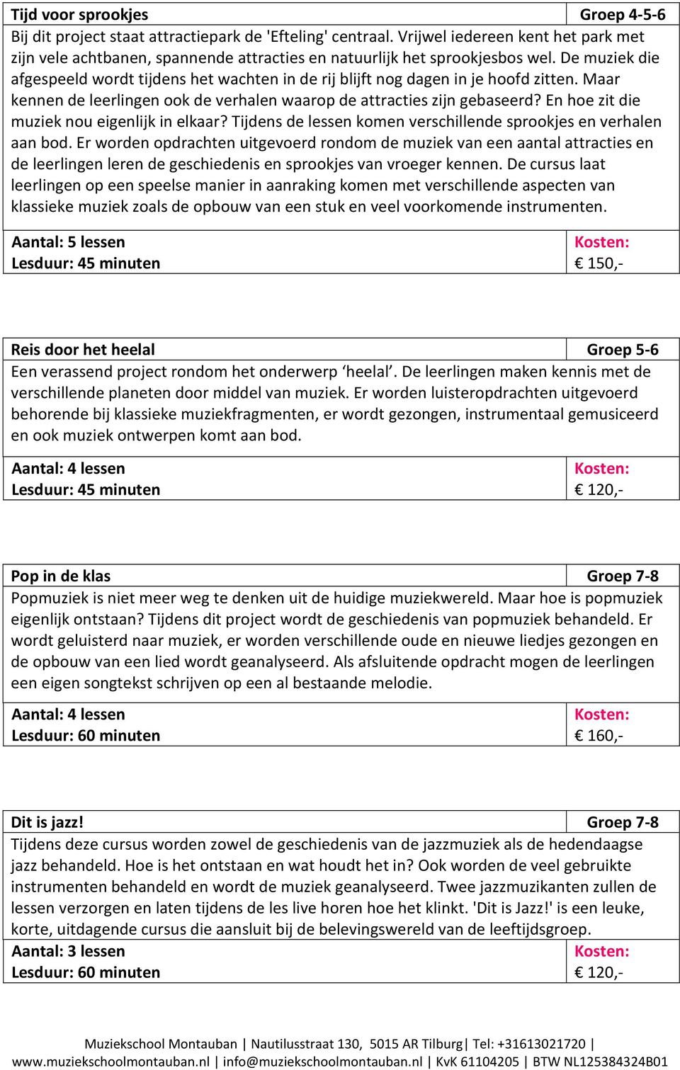 De muziek die afgespeeld wordt tijdens het wachten in de rij blijft nog dagen in je hoofd zitten. Maar kennen de leerlingen ook de verhalen waarop de attracties zijn gebaseerd?