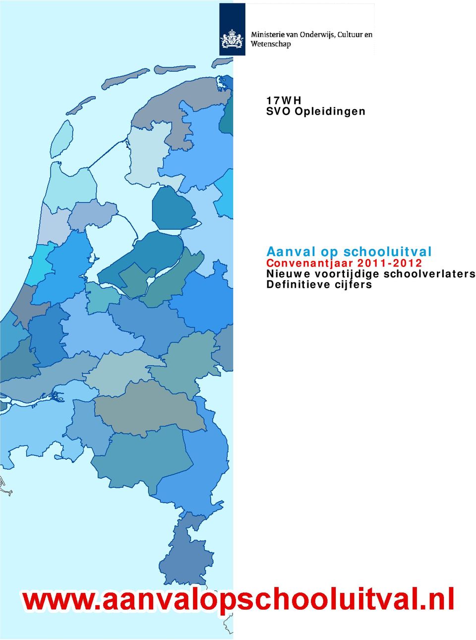 2011-2012 Nieuwe voortijdige