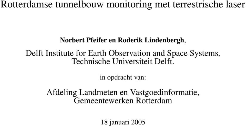 and Space Systems, Technische Universiteit Delft.