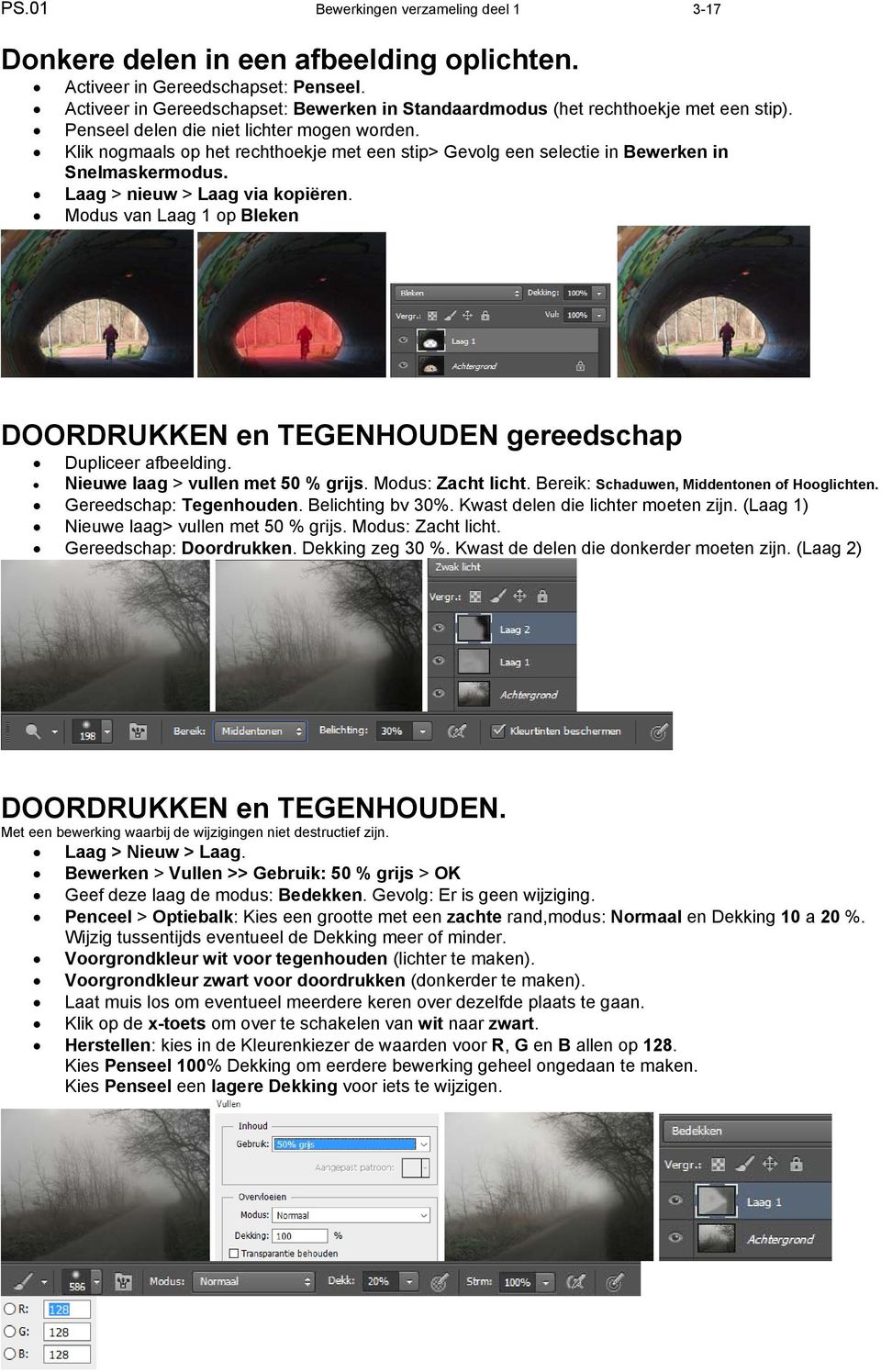 Klik nogmaals op het rechthoekje met een stip> Gevolg een selectie in Bewerken in Snelmaskermodus. Laag > nieuw > Laag via kopiëren.