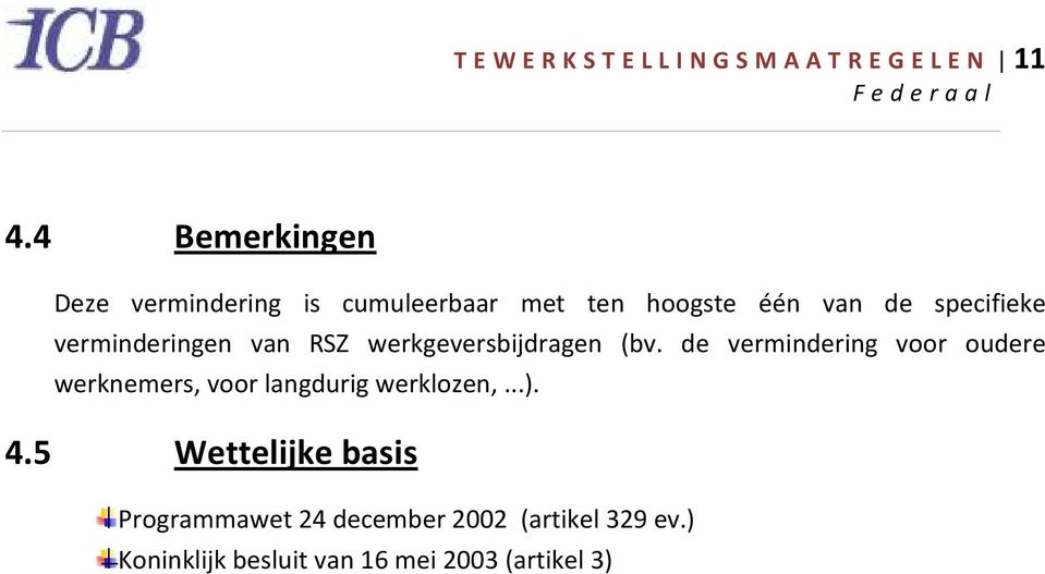 verminderingen van RSZ sbijdragen (bv.