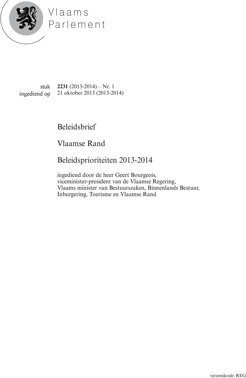2013-2014 ingediend door de heer Geert Bourgeois, viceminister-president van