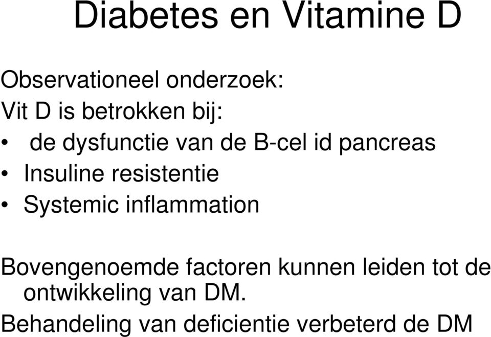 resistentie Systemic inflammation Bovengenoemde factoren kunnen