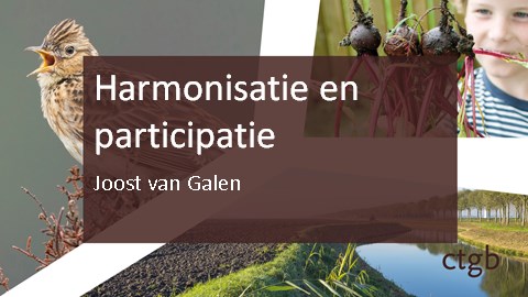 Verslag presentatie Harmonisatie en participatie door Joost van Galen, projectleider