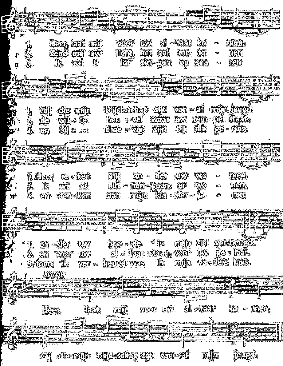 Intredelied: Heer laat mij voor uw altaar komen (ZJ 522) Psalm 43