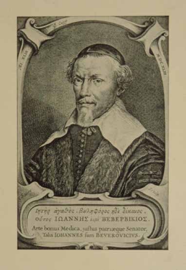 Johan van Beverwijck studeerde in Leiden, Parijs, Montpellier en Padua. Rond 1618 vestigde hij zich in zijn thuisstad Dordrecht.