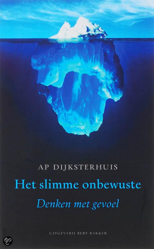 Het slimme onbewuste (Dijksterhuis,